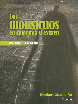 cover image of Los monstruos en Colombia sí existen